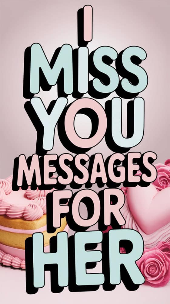 I Miss You Messages for Her