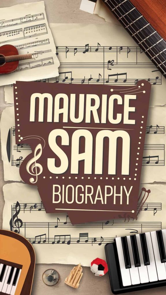 Maurice Sam Biography