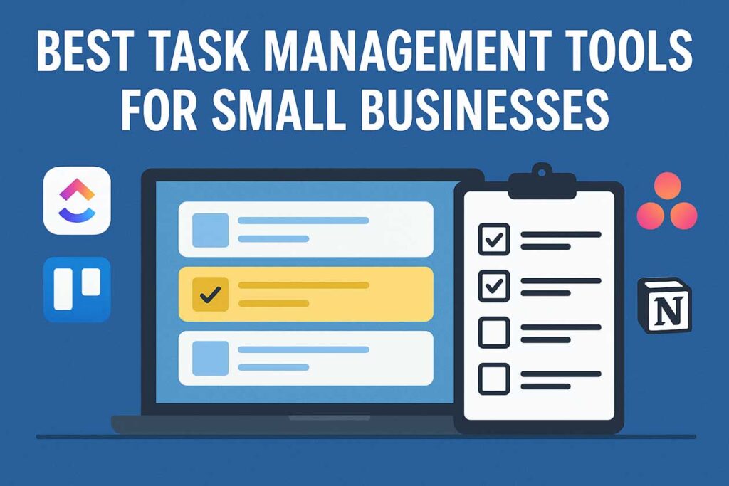 Best Task Management Tools for Small Businesses in 2025 4 small business tools
